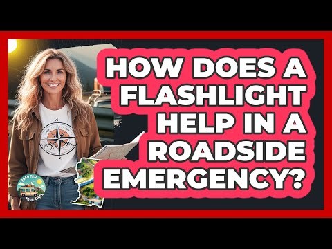 How Does A Flashlight Help In A Roadside Emergency?