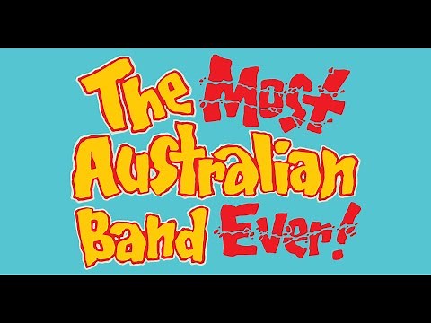 The Most Australian Band Ever! (official trailer)