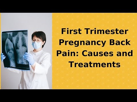First trimester pregnancy back pain causes and treatments
