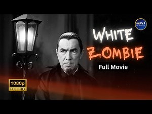 White Zombie (1932) | Bela Lugosi | Full Movie | Classic Horror | 1080p HD Restoration