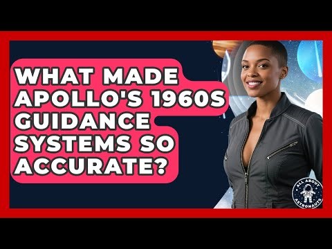 What Made Apollo's 1960s Guidance Systems So Accurate? - All About Astronauts