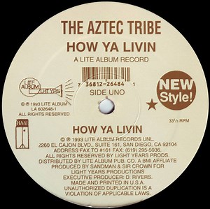 The Aztec Tribe - How Ya Livin / Diego Town