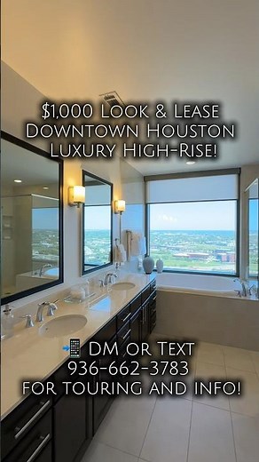 $1,000 Look & Lease – Downtown Houston Luxury High-Rise!