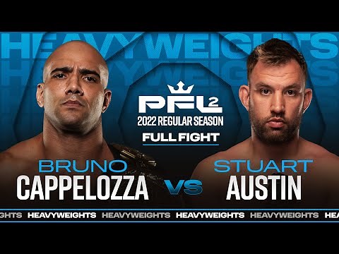 Bruno Cappelozza vs Stuart Austin | PFL 2, 2022