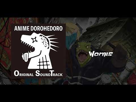 Worms [Dorohedoro ORIGINAL SOUNDTRACK]