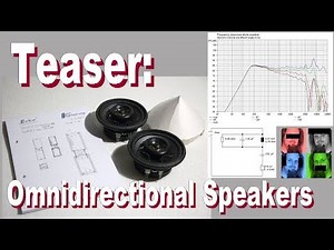 Teaser for New Project: Omnidirectional Speakers incl. Quick Crossover Design (English subs)