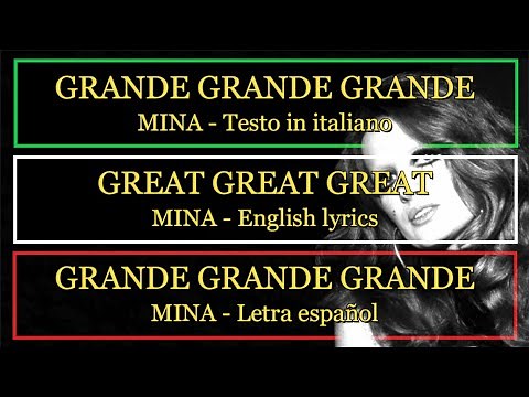 GRANDE GRANDE GRANDE - Mina 1971 (Letra Español, English Lyrics, Testo italiano)