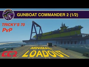Gunboat Commander 2 (Tricky's #70 Part 1)