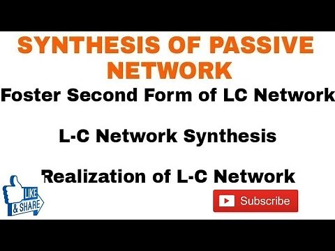 14. Foster Second Form of LC Network || L-C Network Synthesis || Realization of L-C Network
