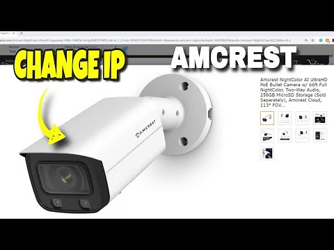 How to change Amcrest Default IP and password (initial camera setup)