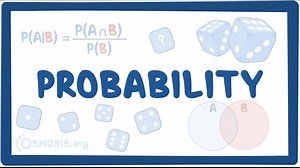 Probability: Video, Causes, & Meaning | Osmosis