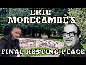 Eric Morecambe's Final Resting place - Famous Graves