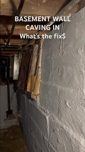 Basement Wall CAVING IN. What’s the FIX