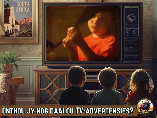 📺 ONTHOU JY NOG DAAI OU TV-ADVERTENSIES? 🧡 SLUIT AAN BY ONS WHATSAPP KANAAL: https://whatsapp.com/channel/0029ValCjboFSAt3sJ1hbo3j | Trots Afrikaans