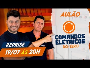 REPRISE: Aulão COMANDOS ELÉTRICOS do ZERO