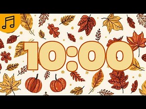10 Minute Autumn Classroom Countdown Timer | Fall Theme 🍁🍂 Soothing Songs 🍁🍂 🎶