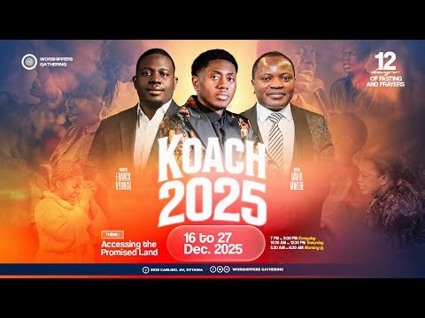 Day 12 - LA CLÔTURE Koach 2025 - Prophète Franck Kyungu
