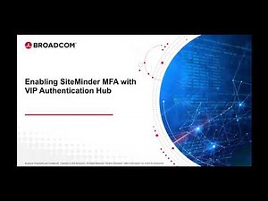 Enabling SiteMinder MFA with VIP Authentication Hub