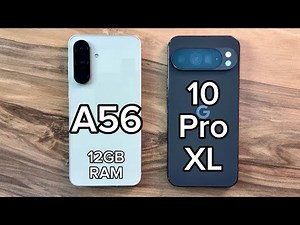 Samsung Galaxy A56 vs Google Pixel 10 Pro XL