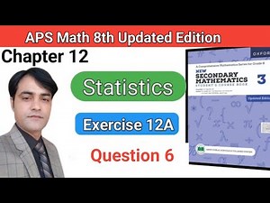 Exercise 12A Question 6 II APS Maths 8thII D3 II New Secondary Mathematics Book 3 Updated
