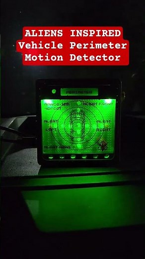 Vehicle Perimeter Motion Detector based on the "ALIENS" motion tracker.#aliens