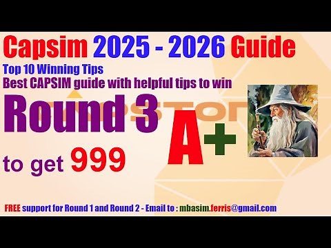 Capsim Capstone ROUND 3 Guide - Best Capsim Guide to Win All rounds - Guides and Tips