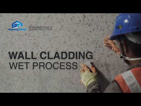 Master Flawless Wall Cladding Wet Process | Constructive Asia & Shapoorji Pallonji