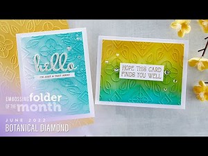 Spellbinders June 2022 Embossing Folder of the Month – Botanical Diamond