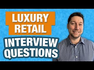 Luxury Retail Interview Questions with Answer Examples