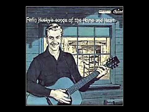 Songs Of The Home And Heart [1956] - Ferlin Husky & His Hush Puppies