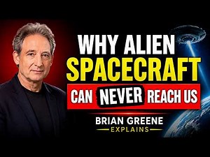 Why Alien Spacecraft Can NEVER Reach Us — Brian Greene Explains