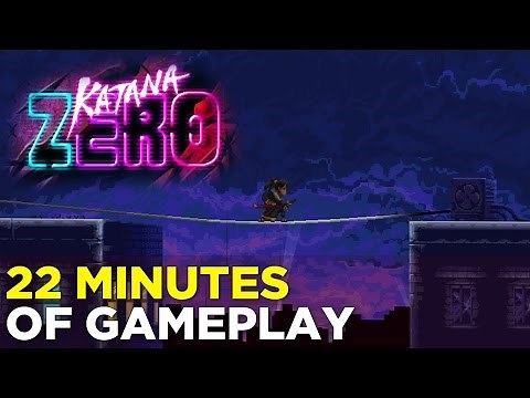 Katana Zero GAMEPLAY — 22 Minutes of Time-Rewinding, Bullet-Reflecting Action