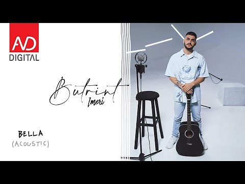 Butrint Imeri - Bella (Acoustic)