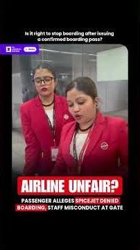 Passenger Alleges SpiceJet Denied Boarding, Staff Misconduct at Gate