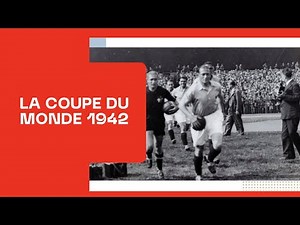 La coupe du monde 1942 a bien eu lieu !