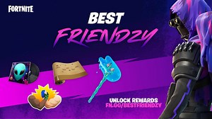 Fortnite Best Friendzy: Start date and rewards - CharlieINTEL