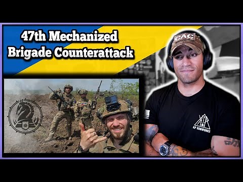 47th Brigade Counterattacks Russian Positions - Marine reacts