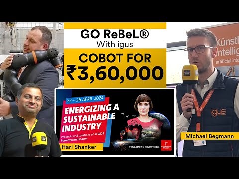Smart Plastics by igus at Hannover Messe 2024 | ReBeL Cobots for ₹3,60,000 | Sustainable Engineering