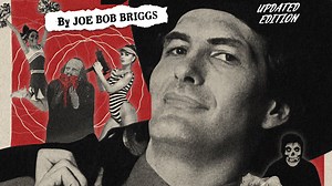 ‘Joe Bob Goes to the Drive-In’ Returns to Print with Updated & Expanded Edition [Exclusive]