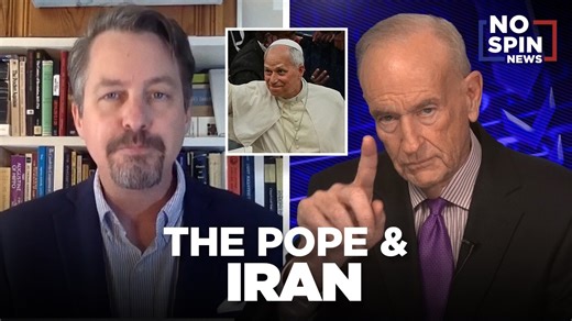 The Pope & Iran with Chad C. Pecknold & Bill O'Reilly - One-News