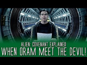When Oram Met the Devil! - Alien: Covenant Explained