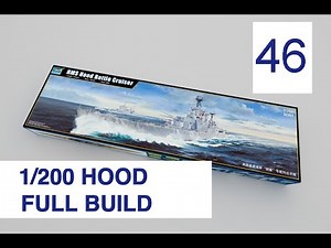 Trumpeter 1/200 HMS Hood Full build with Pontos detail set Part 46