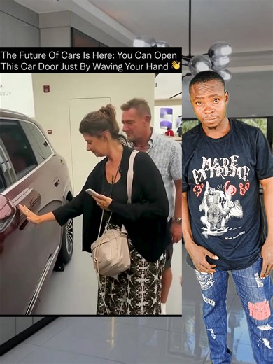 The future cars is here , you can open this car door just by waving your hands 👋👋 #mrazubuike #innovation | Mr Azubuike