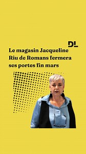 La faute à une fréquentation insuffisante, et à une volonté du groupe Jacqueline Riu de fermer ses magasins les moins rentables, le magasin situé rue Jacquemart à Romans-sur-Isère fermera ses portes le 31 mars prochain, au grand dam de sa gérante, Nathalie Arribert. 📸 Vidéo Le DL/Adrien Cornu | Le Dauphiné Libéré Drôme