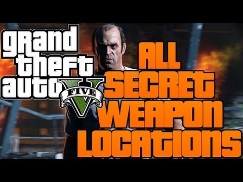 Grand Theft Auto V - ALL SECRET WEAPON LOCATIONS! (How To Get Hidden Weapons!)