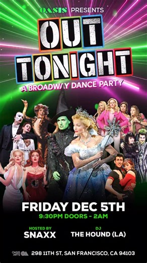Oasis Cabaret & Nightclub on Instagram: "💖💚THE LAST DANCE!💚💖 Don’t miss OUT TONIGHT: A Broadway Dance Party! 🎭🪩 Fri 12/5, 9:30pm doors Tix: SFOASIS.COM DJ @thehound spins your favorite musical theater songs into bangers you can dance the night away to. It’s our LAST Out Tonight at Oasis, so come ready to sing your heart out and leave it all on the stage (aka dance floor). Are you TEAM ELPHABA or TEAM GLINDA? Wear pink or green to pledge your alliance! (Other Wicked or Broadway characters a