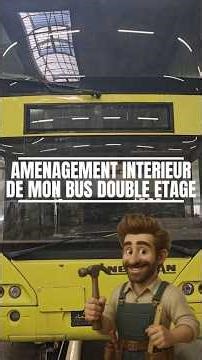 Aménagement du Bus 🚌