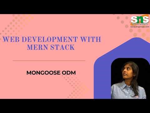 Mongoose ODM Introduction | Web Development with MERN Stack | SNS Institutions
