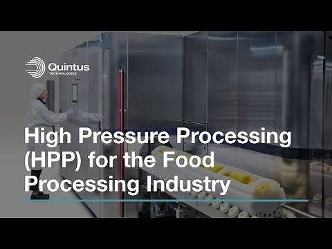 High Pressure Processing (HPP) for the Food Processing Industry