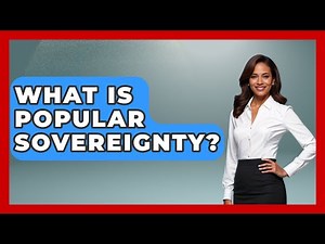 What Is Popular Sovereignty? - The Sociology Workshop